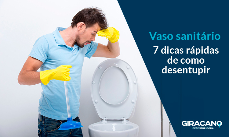 Como desentupir vaso sanitário