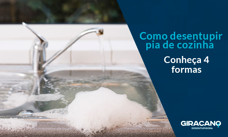 Como desentupir pia de cozinha