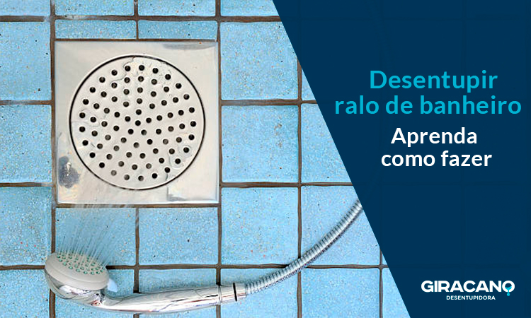 Desentupir ralo de banheiro