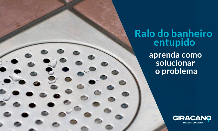 Ralo do banheiro entupido
