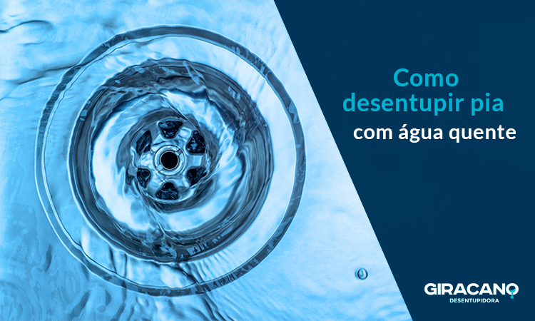 Como desentupir pia com água quente